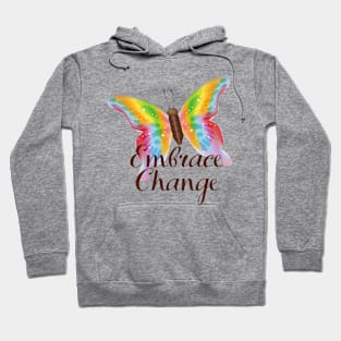 Embrace Change - Cute Inspirational Butterfly Design Hoodie